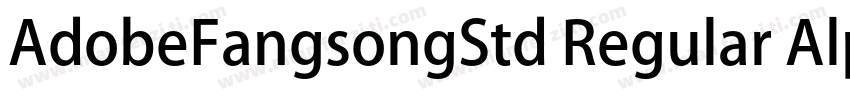 AdobeFangsongStd Regular Alphabetic字体转换